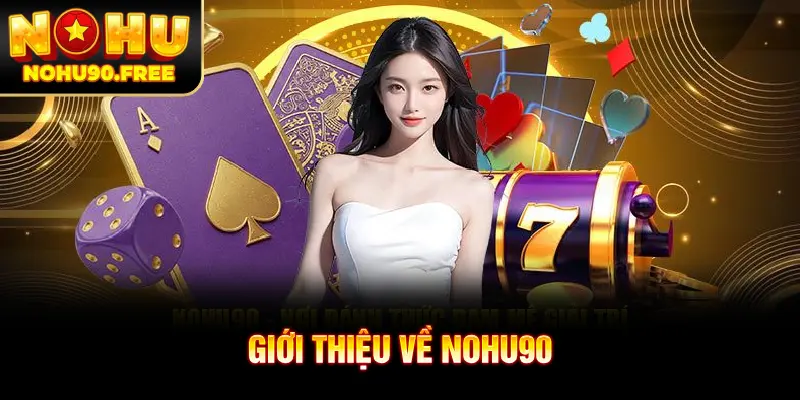 Tổng quan về NOHU90